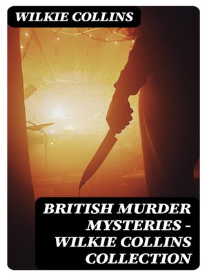 cover image of British Murder Mysteries--Wilkie Collins Collection